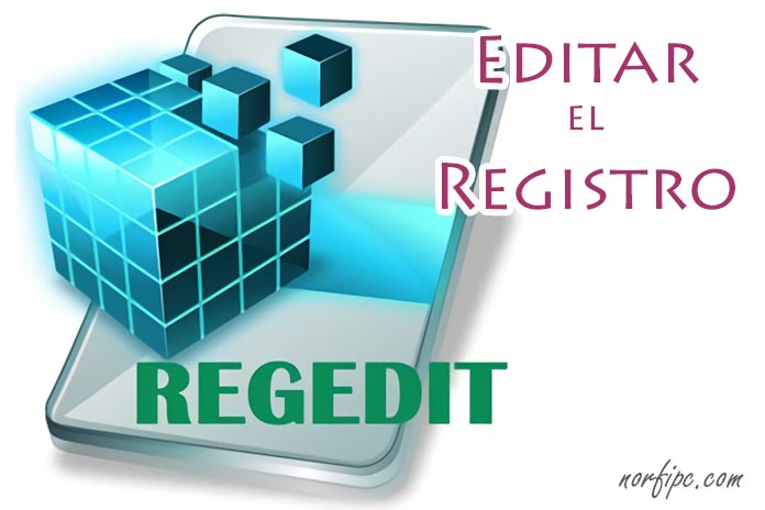 Modificar y editar el Registro con Regedit