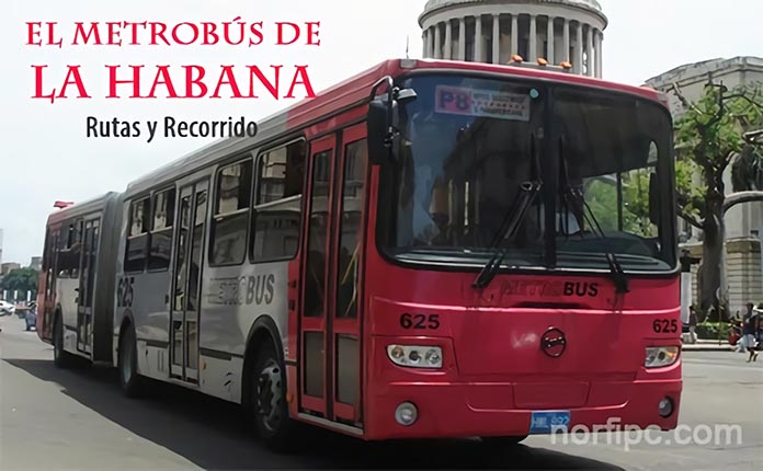 El Metrobús de la Habana, rutas, recorrido y paradas