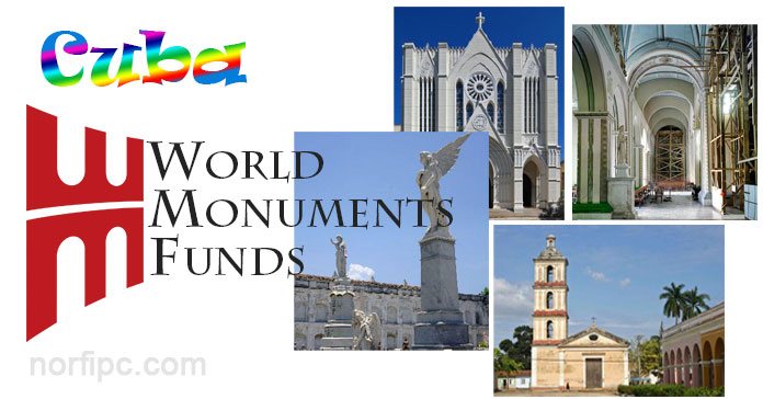 Monumentos de Cuba en peligro, en las listas de World Monuments Fund