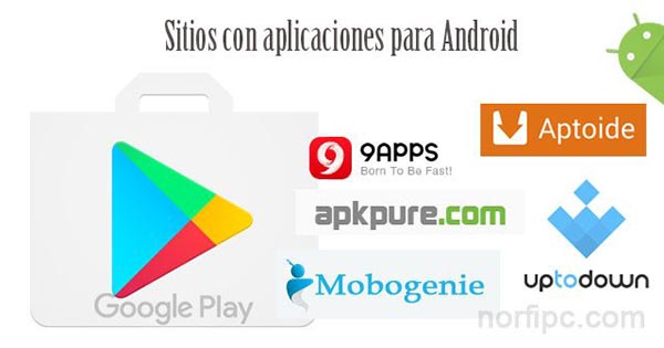 Sitios con aplicaciones para Android, los más importantes y populares