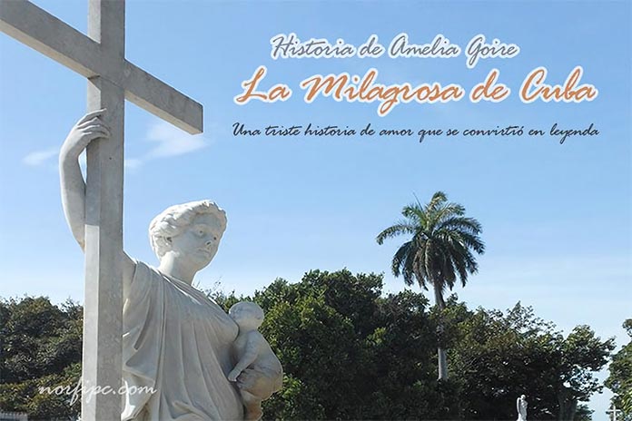 La historia y leyenda de la Milagrosa de Cuba, cuya tumba es la más popular y visitada del Cementerio Colón