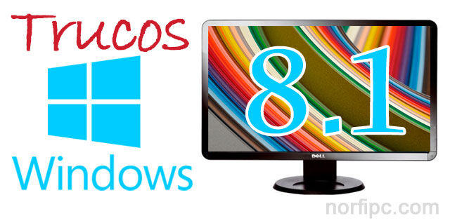 Trucos y nuevas funciones para Windows 8.1
