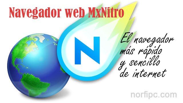 El navegador web más rápido y sencillo de internet, MxNitro