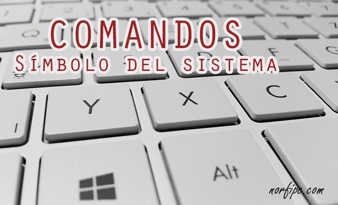 Lista de comandos disponibles en la Consola de CMD de Windows o Símbolo del sistema