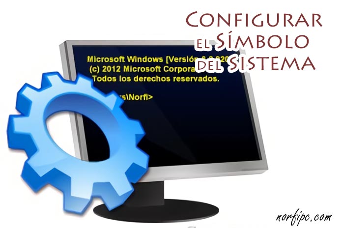 Como configurar la consola de CMD o Símbolo del sistema en Windows