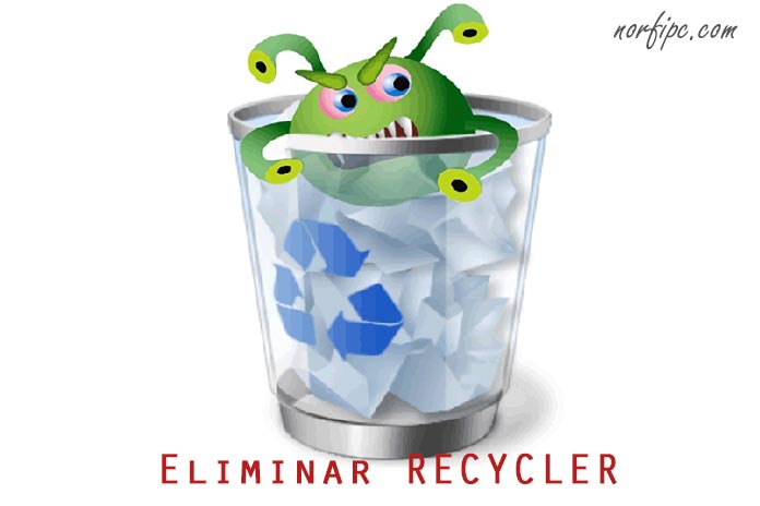 Conocer, detectar y eliminar el virus Recycler