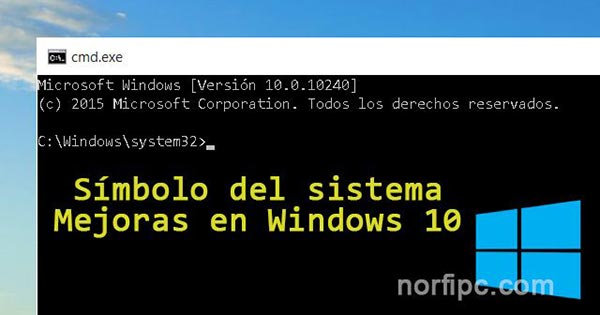 Mejoras y nuevas funciones en el Símbolo del sistema de Windows 10