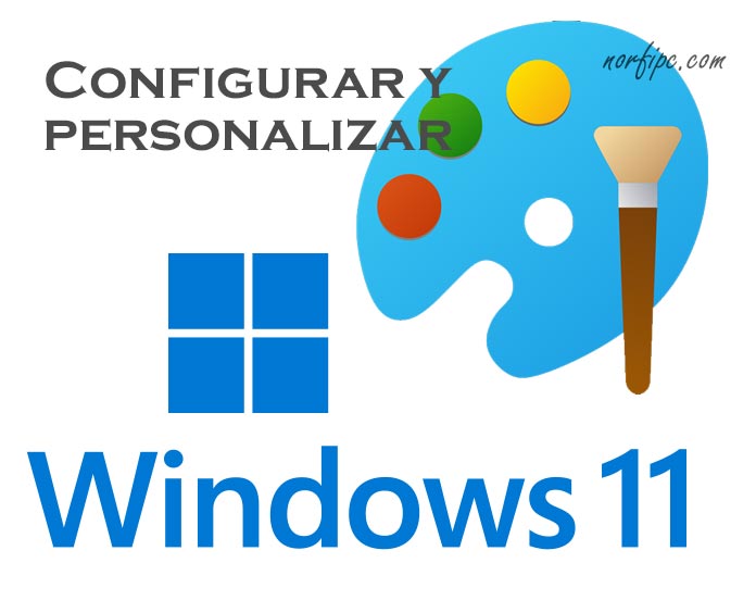 Configurar y personalizar una nueva instalación de Windows 11