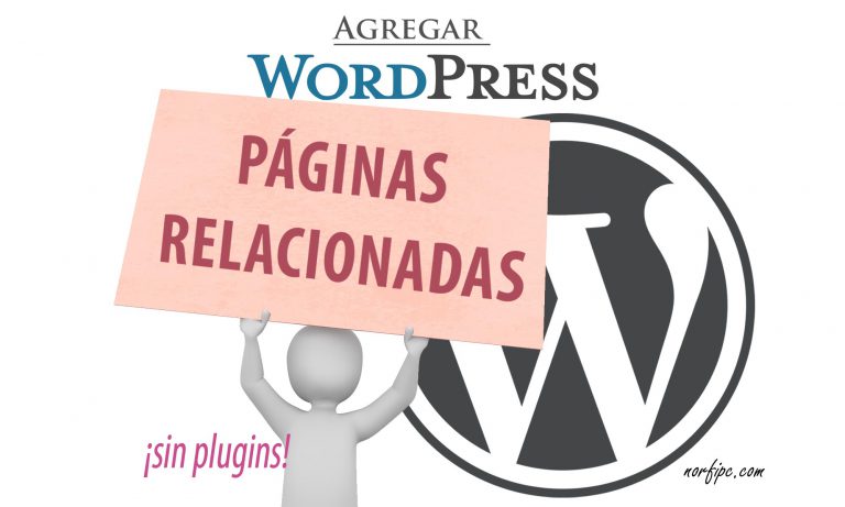 Agregar páginas o publicaciones relacionadas a WordPress, sin plugins