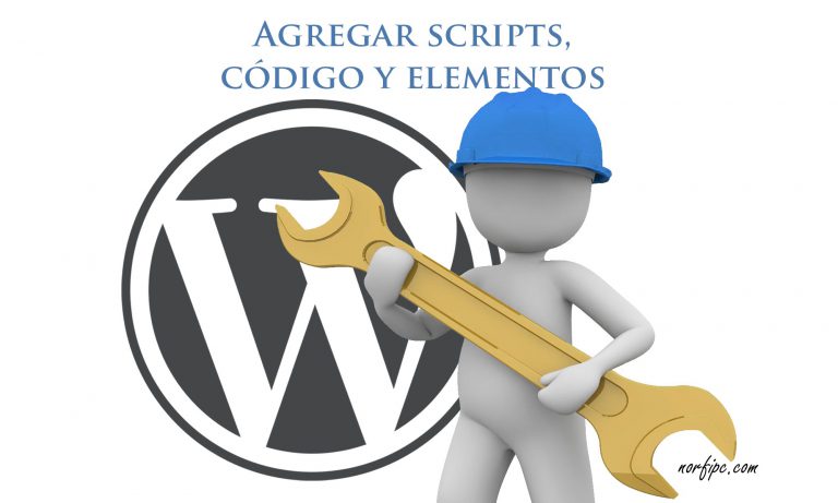 Agregar en WordPress scripts, código y elementos adicionales