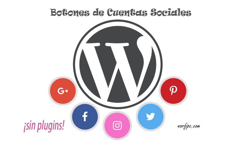 Crear y personalizar botones de perfiles cuentas sociales en WordPress