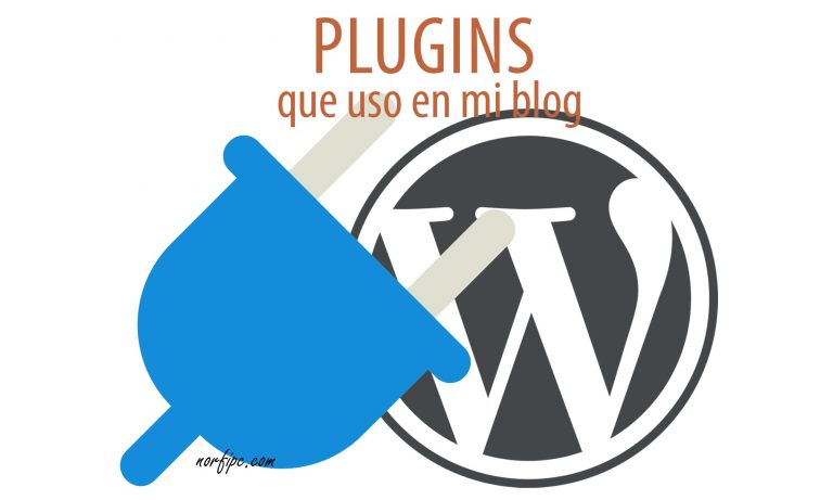 Los plugins de WordPress que uso en mi blog